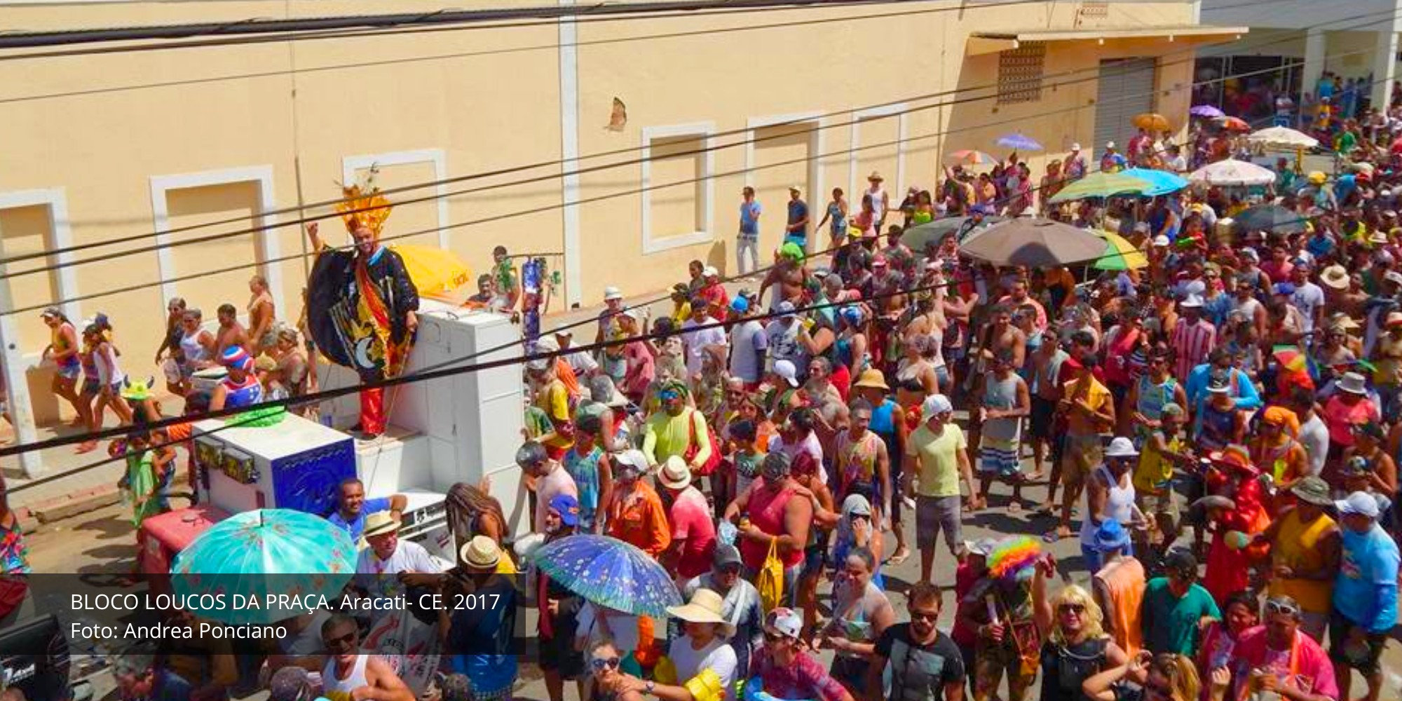 Bloco Loucos da Praça. Aracati, 2017. Foto: Andrea Ponciano